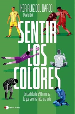 SENTIR LOS COLORES | 9791387869816 | RUIZ DEL BARCO, IKER (@ELEFUTBOL) | Llibreria Drac - Llibreria d'Olot | Comprar llibres en català i castellà online