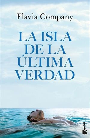 ISLA DE LA ÚLTIMA VERDAD, LA | 9788408318101 | COMPANY, FLAVIA | Llibreria Drac - Librería de Olot | Comprar libros en catalán y castellano online