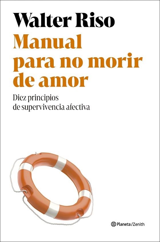 MANUAL PARA NO MORIR DE AMOR | 9788408318491 | RISO, WALTER | Llibreria Drac - Librería de Olot | Comprar libros en catalán y castellano online