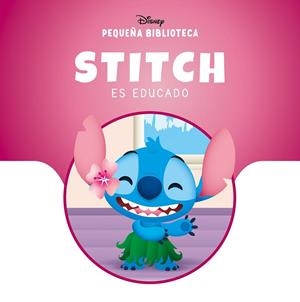 PEQUEÑA BIBLIOTECA DISNEY. STITCH ES EDUCADO | 9791387901486 | DISNEY | Llibreria Drac - Llibreria d'Olot | Comprar llibres en català i castellà online