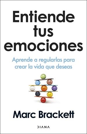 ENTIENDE TUS EMOCIONES | 9788411193290 | BRACKETT, MARC | Llibreria Drac - Llibreria d'Olot | Comprar llibres en català i castellà online