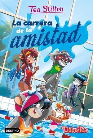CARRERA DE LA AMISTAD, LA (VIDA ET RATFORD 53) | 9788408314899 | STILTON, TEA | Llibreria Drac - Librería de Olot | Comprar libros en catalán y castellano online