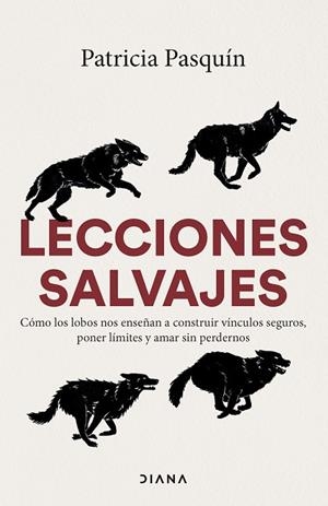 LECCIONES SALVAJES | 9788411193320 | PASQUÍN, PATRICIA | Llibreria Drac - Llibreria d'Olot | Comprar llibres en català i castellà online