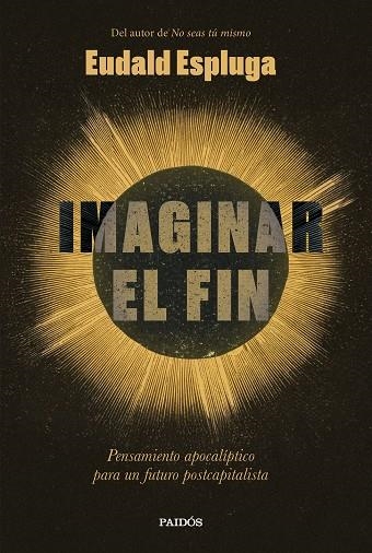 IMAGINAR EL FIN | 9788449345234 | ESPLUGA, EUDALD | Llibreria Drac - Librería de Olot | Comprar libros en catalán y castellano online