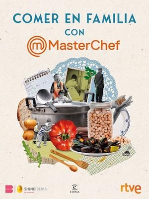 COMER EN FAMILIA CON MASTERCHEF | 9788467080988 | RTVE; SHINE | Llibreria Drac - Llibreria d'Olot | Comprar llibres en català i castellà online