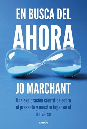 EN BUSCA DEL AHORA | 9788449345272 | MARCHANT, JO | Llibreria Drac - Llibreria d'Olot | Comprar llibres en català i castellà online