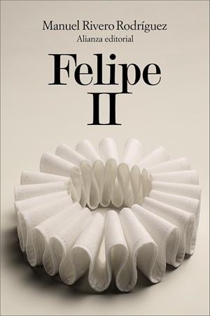 FELIPE II | 9791370092207 | RIVERO RODRÍGUEZ, MANUEL | Llibreria Drac - Llibreria d'Olot | Comprar llibres en català i castellà online
