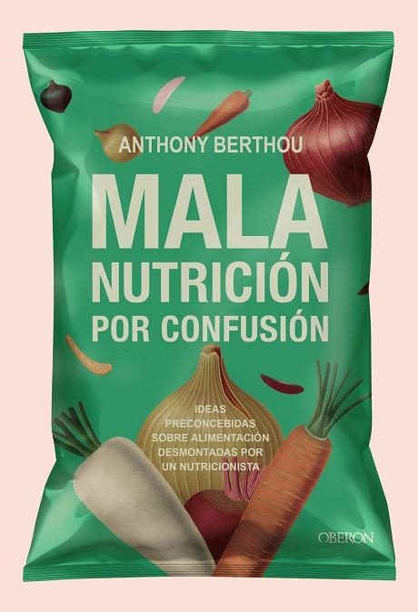 MALA NUTRICIÓN POR CONFUSIÓN | 9791387775223 | BERTHOU, ANTHONY | Llibreria Drac - Llibreria d'Olot | Comprar llibres en català i castellà online
