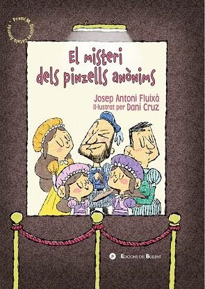 MISTERI DELS PINZELLS ANÒNIMS, EL | 9788499043081 | FLUIXÀ VIVAS, JOSEP ANTONI | Llibreria Drac - Llibreria d'Olot | Comprar llibres en català i castellà online