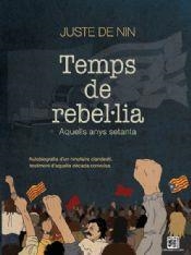 TEMPS DE REBEL·LIA | 9788412407952 | DE NIN, JUSTE | Llibreria Drac - Llibreria d'Olot | Comprar llibres en català i castellà online