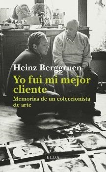 YO FUI MI MEJOR CLIENTE | 9788494552427 | BERGGRUEN, HEINZ | Llibreria Drac - Llibreria d'Olot | Comprar llibres en català i castellà online