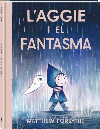 AGGIE I EL FANTASMA, L' | 9791387883232 | FORSYTHE, MATTHEW | Llibreria Drac - Llibreria d'Olot | Comprar llibres en català i castellà online