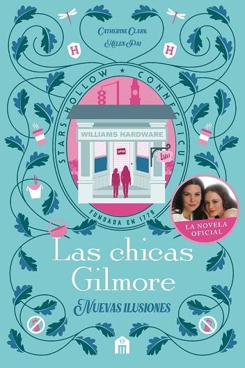 CHICAS GILMORE, LAS. NUEVAS ILUSIONES | 9791259576842 | CLARK, CATHERINE; PAI, HELEN | Llibreria Drac - Librería de Olot | Comprar libros en catalán y castellano online