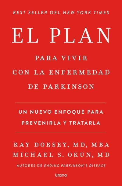 PLAN PARA VIVIR CON LA ENFERMEDAD DE PARKINSON, EL | 9791387662325 | DORSEY, RAY; OKUN, MICHAEL S. | Llibreria Drac - Llibreria d'Olot | Comprar llibres en català i castellà online