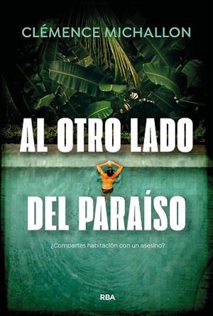 AL OTRO LADO DEL PARAÍSO | 9788410988880 | MICHALLON, CLÉMENCE | Llibreria Drac - Llibreria d'Olot | Comprar llibres en català i castellà online