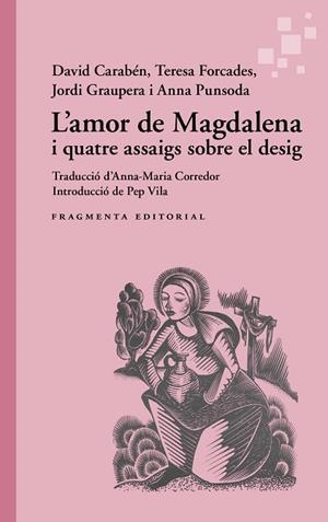 AMOR DE MAGDALENA I QUATRE ASSAIGS SOBRE EL DESIG, L' | 9791387548216 | CARABÉN, DAVID | Llibreria Drac - Llibreria d'Olot | Comprar llibres en català i castellà online