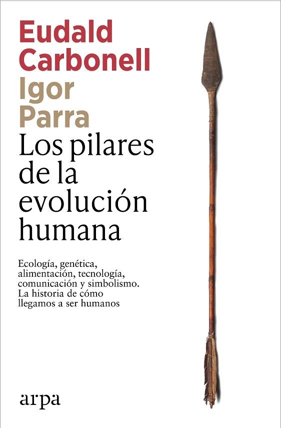 PILARES DE LA EVOLUCIÓN HUMANA, LOS | 9791387833541 | CARBONELL, EUDALD; PARRA, IGOR | Llibreria Drac - Llibreria d'Olot | Comprar llibres en català i castellà online