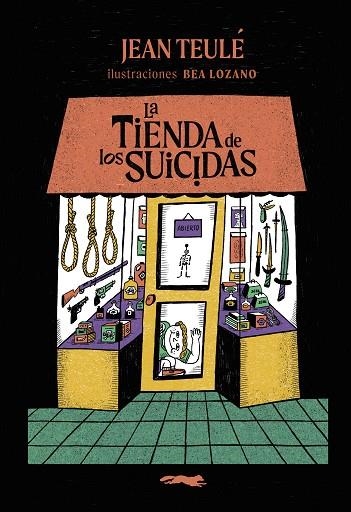 TIENDA DE LOS SUICIDAS, LA | 9791399130003 | TEULÉ, JEAN | Llibreria Drac - Llibreria d'Olot | Comprar llibres en català i castellà online