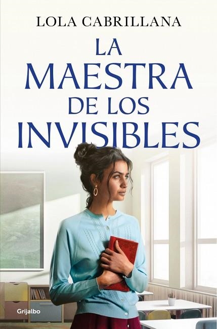 MAESTRA DE LOS INVISIBLES, LA | 9788425372964 | CABRILLANA, LOLA | Llibreria Drac - Llibreria d'Olot | Comprar llibres en català i castellà online