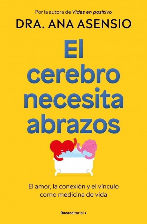 CEREBRO NECESITA ABRAZOS, EL | 9788410274709 | ASENSIO, DRA. ANA | Llibreria Drac - Librería de Olot | Comprar libros en catalán y castellano online