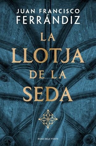 LLOTJA DE LA SEDA, LA | 9788410256583 | FERRÁNDIZ, JUAN FRANCISCO | Llibreria Drac - Llibreria d'Olot | Comprar llibres en català i castellà online