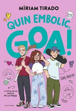 QUIN EMBOLIC, GOA! (EM DIC GOA 10) | 9791387695477 | TIRADO, MÍRIAM | Llibreria Drac - Llibreria d'Olot | Comprar llibres en català i castellà online