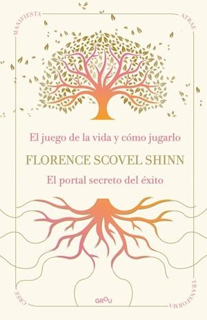 SABIDURÍA DE FLORENCE SCOVEL SHINN, LA. EL JUEGO DE LA VIDA Y CÓMO JUGARLO | 9791387972523 | SCOVEL SHINN, FLORENCE | Llibreria Drac - Llibreria d'Olot | Comprar llibres en català i castellà online