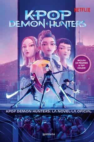 K-POP DEMON HUNTERS: LA NOVEL·LA OFICIAL | 9791387973384 | NETFLIX | Llibreria Drac - Librería de Olot | Comprar libros en catalán y castellano online