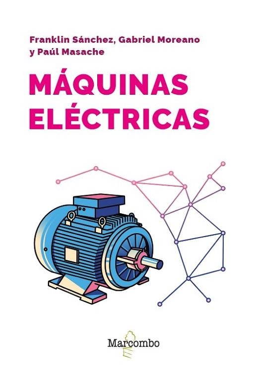 MÁQUINAS ELÉCTRICAS | 9788426741929 | SÁNCHEZ, FRANKLIN; MOREANO, GABRIEL; MASACHE, PAÚL | Llibreria Drac - Librería de Olot | Comprar libros en catalán y castellano online