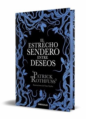 ESTRECHO SENDERO ENTRE DESEOS, EL (EDICIÓN ESPECIAL LIMITADA) | 9788466390682 | ROTHFUSS, PATRICK | Llibreria Drac - Llibreria d'Olot | Comprar llibres en català i castellà online