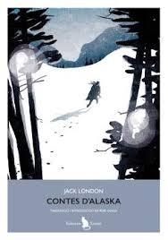 CONTES D'ALASKA | 9791399180602 | LONDON, JACK | Llibreria Drac - Llibreria d'Olot | Comprar llibres en català i castellà online