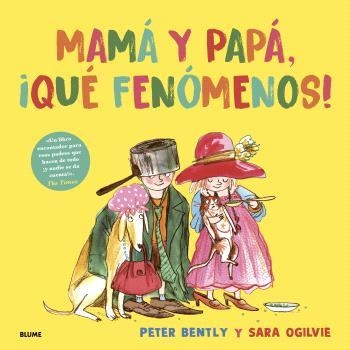 MAMÁ Y PAPÁ, ¡QUÉ FENÓMENOS! | 9791387881320 | OGILVIE, SARA; BENTLY, PETER | Llibreria Drac - Librería de Olot | Comprar libros en catalán y castellano online