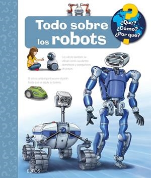 ¿QUÉ?... TODO SOBRE LOS ROBOTS | 9788410469242 | ERNE, ANDREA | Llibreria Drac - Llibreria d'Olot | Comprar llibres en català i castellà online