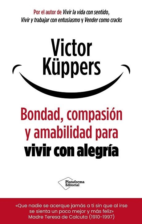 BONDAD, COMPASIÓN Y AMABILIDAD PARA VIVIR CON ALEGRÍA | 9791388080487 | KÜPPERS, VICTOR | Llibreria Drac - Llibreria d'Olot | Comprar llibres en català i castellà online
