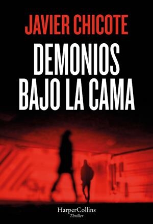 DEMONIOS BAJO LA CAMA | 9788410645615 | CHICOTE, JAVIER | Llibreria Drac - Llibreria d'Olot | Comprar llibres en català i castellà online