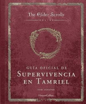 THE ELDER SCROLLS: GUÍA OFICIAL DE SUPERVIVENCIA EN TAMRIEL | 9788410644588 | SCHAFER, TORI | Llibreria Drac - Llibreria d'Olot | Comprar llibres en català i castellà online