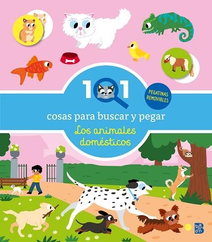 101 COSAS PARA BUSCAR Y PEGAR. ANIMALES DOMESTICOS | 9789403244730 | BALLON | Llibreria Drac - Llibreria d'Olot | Comprar llibres en català i castellà online