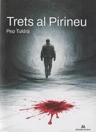 TRETS AL PIRINEU | 9791399141030 | TULDRÀ, PEP | Llibreria Drac - Llibreria d'Olot | Comprar llibres en català i castellà online