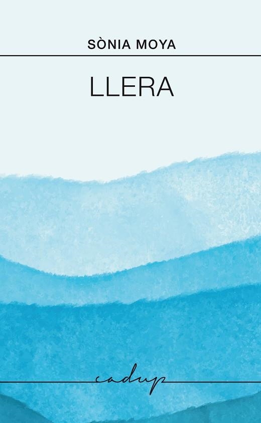 LLERA | 9791399076172 | MOYA, SÒNIA | Llibreria Drac - Llibreria d'Olot | Comprar llibres en català i castellà online