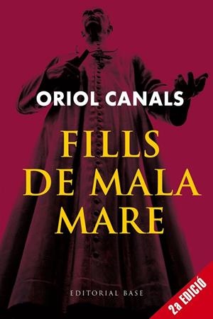 FILLS DE MALA MARE (NOVA EDICIÓ) | 9791387728342 | CANALS, ORIOL | Llibreria Drac - Llibreria d'Olot | Comprar llibres en català i castellà online