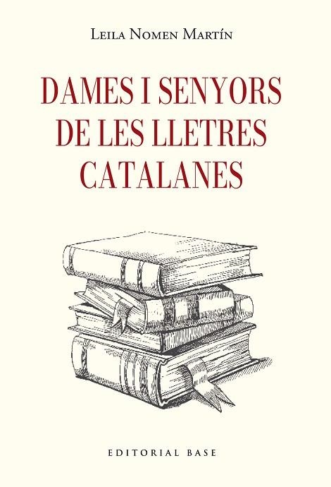 DAMES I SENYORS DE LES LLETRES CATALANES | 9791387728410 | NOMEN MARTÍN, LEILA | Llibreria Drac - Llibreria d'Olot | Comprar llibres en català i castellà online