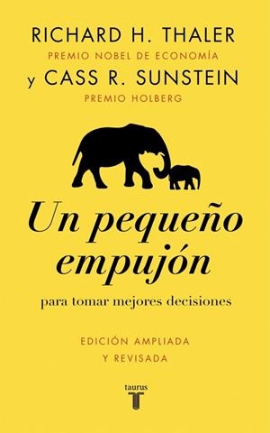 PEQUEÑO EMPUJÓN, UN | 9788430628872 | SUNSTEIN, CASS R.; THALER, RICHARD H. | Llibreria Drac - Llibreria d'Olot | Comprar llibres en català i castellà online