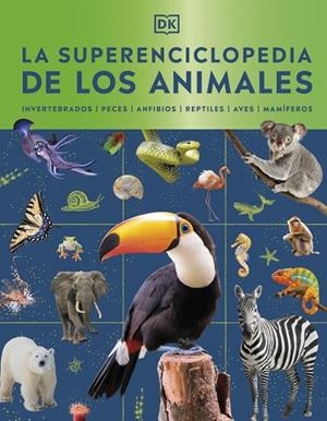 SUPERENCICLOPEDIA DE LOS ANIMALES, LA | 9780241803851 | DK | Llibreria Drac - Llibreria d'Olot | Comprar llibres en català i castellà online