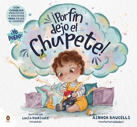 ¡POR FIN DEJO EL CHUPETE! | 9788410318465 | BAUCELLS, AINHOA | Llibreria Drac - Librería de Olot | Comprar libros en catalán y castellano online