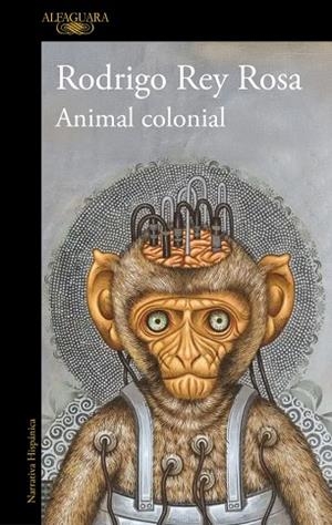 ANIMAL COLONIAL | 9791387846251 | REY ROSA, RODRIGO | Llibreria Drac - Librería de Olot | Comprar libros en catalán y castellano online