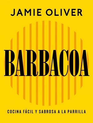 BARBACOA | 9788425374012 | OLIVER, JAMIE | Llibreria Drac - Llibreria d'Olot | Comprar llibres en català i castellà online