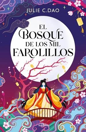 BOSQUE DE LOS MIL FAROLILLOS, EL | 9791387741051 | DAO, JULIE C. | Llibreria Drac - Llibreria d'Olot | Comprar llibres en català i castellà online