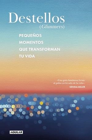 DESTELLOS (GLIMMERS) | 9788403526518 | NARAIN, NADIA; NARAIN, KATIA | Llibreria Drac - Llibreria d'Olot | Comprar llibres en català i castellà online