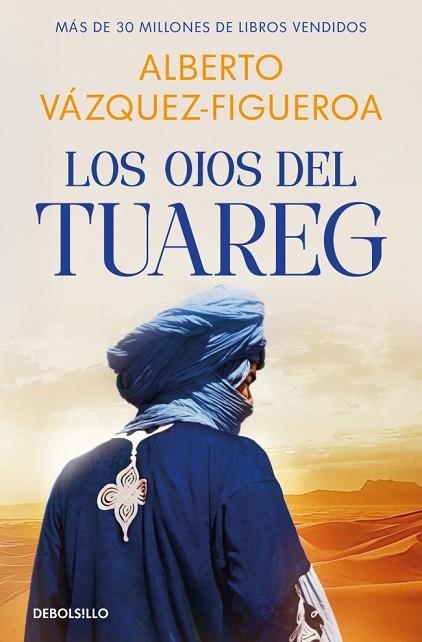 OJOS DEL TUAREG, LOS (TUAREG 2) | 9788466390859 | VÁZQUEZ-FIGUEROA, ALBERTO | Llibreria Drac - Llibreria d'Olot | Comprar llibres en català i castellà online
