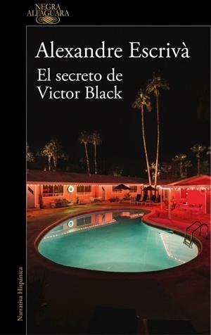SECRETO DE VICTOR BLACK, EL | 9788410496255 | ESCRIVÀ, ALEXANDRE | Llibreria Drac - Llibreria d'Olot | Comprar llibres en català i castellà online
